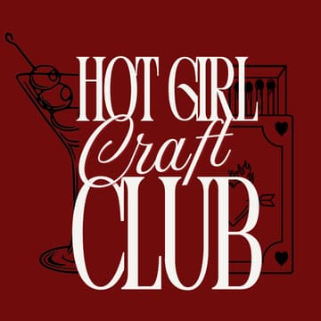 Cover Image for HOT GIRL CRAFT CLUB