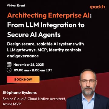 Cover Image for Architecting Enterprise AI: From LLM Integration to Secure AI Agents
