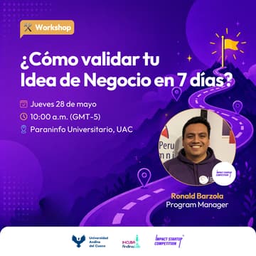 Cover Image for Workshop: ¿Cómo validar tu Idea de Negocio en 7 días? ft. ISC UAC