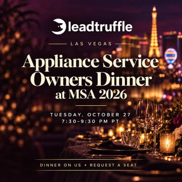 Cover Image for MSA 2026: LeadTruffle's Appliance Service Owners Dinner