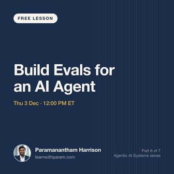 Cover Image for Build Evals for an AI Agent
