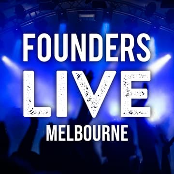 Cover Image for Founders Live Melbourne
