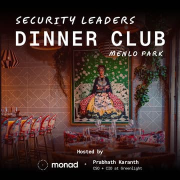 Cover Image for Security Leaders Dinner Club with PK of Greenlight