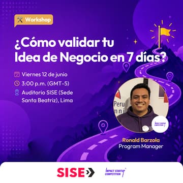 Cover Image for Workshop: ¿Cómo validar tu Idea de Negocio en 7 días? ft. ISC SISE
