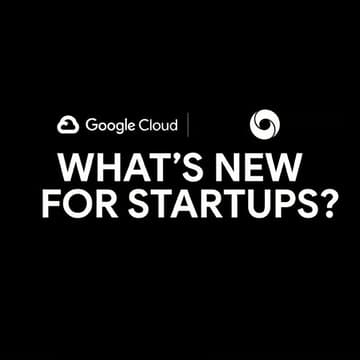 Cover Image for Google Cloud x DeepMind: What's New for Startups?