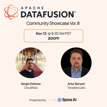 Cover Image for DataFusion Community Showcase Vol. 8: Cloudflare & Teradata Labs