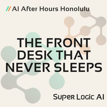 Cover Image for AI After Hours HNL // The Front Desk That Never Sleeps