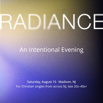 Cover Image for RADIANCE - Christian Singles Event Across NJ Hosted by CIT