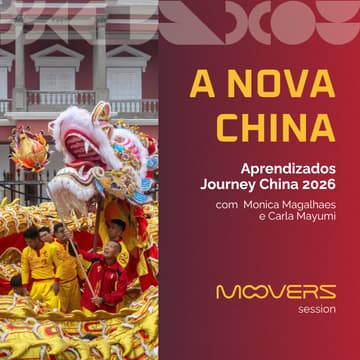 Cover Image for Session Moovers | A Nova China - Aprendizados Journey 2026