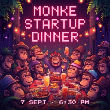 Cover Image for MONKE STARTUP DINNER