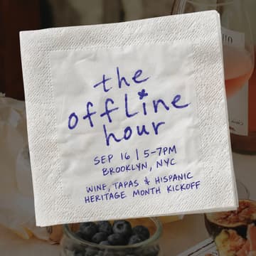 Cover Image for THE OFFLINE HOUR 🍷🍴 Hispanic Heritage Month Kickoff