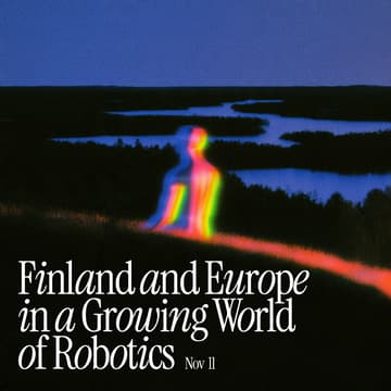 Cover Image for Panel: Finland and Europe in a Growing World of Robotics