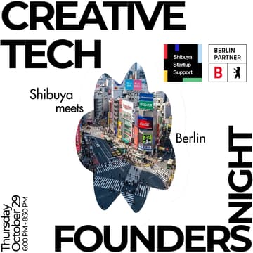 Cover Image for Shibuya × Berlin: Creative Tech Founders Night