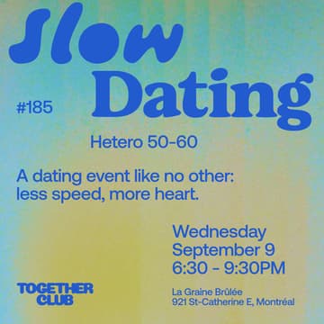 Cover Image for Slow Dating Montréal #185 (Hétéro 50-60) 💚