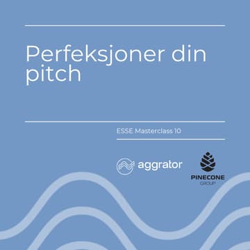 Cover Image for ESSE 10: Perfeksjoner din pitch