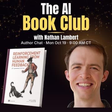 Cover Image for AI Book Club: Reinforcement Learning from Human Feedback with Nathan Lambert