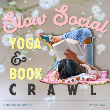 Cover Image for Slow Social: Yoga & Book Crawl