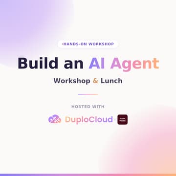Cover Image for "Build an AI Agent" Workshop and Lunch with DuploCloud & North House