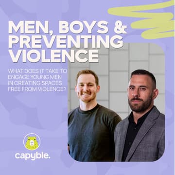 Cover Image for Men, boys & preventing violence: What does it take to engage young men in creating spaces free from violence?
