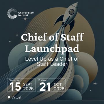 Cover Image for Chief of Staff Launchpad (Sept 15- Oct 21)