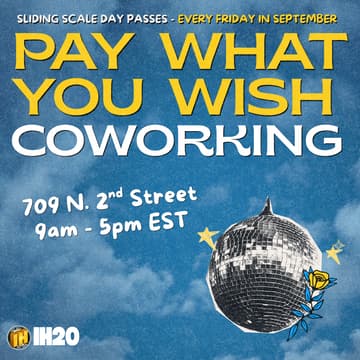 Cover Image for IH20: PWYW Coworking - Sept 4