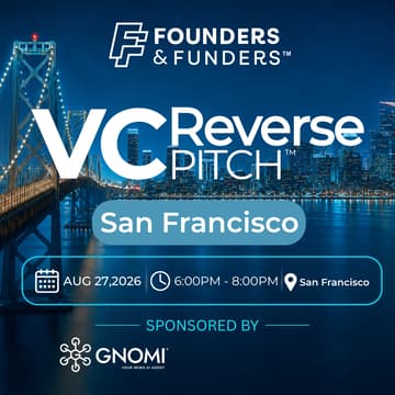 Cover Image for Founders & Funders: SF VC Reverse Pitch