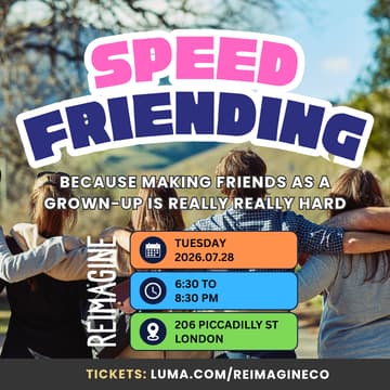 Cover Image for Speed Friending (because making friends as a grown-up is really really hard)