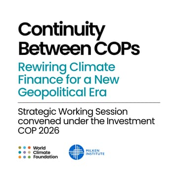 Cover Image for Continuity Between COPs: Rewiring Climate Finance for a New Geopolitical Era