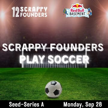 Cover Image for Scrappy AI Founders Play Soccer (seed to series A)