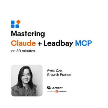 Cover Image for Mastering Claude + Leadbay MCP 🇫🇷