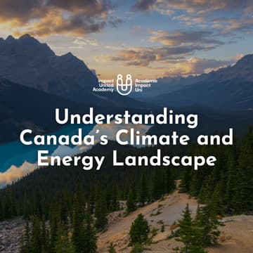 Cover Image for Understanding Canada’s Climate and Energy Landscape