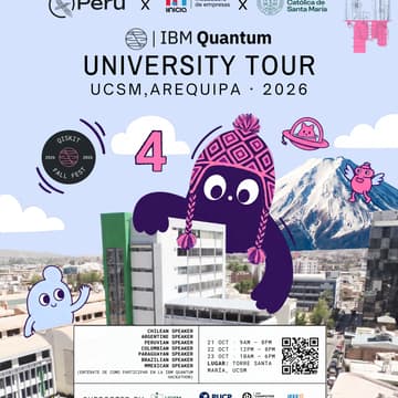 Cover Image for IBM QUANTUM | Qiskit Fall Fest 2026 - UCSM UNIVERSITY TOUR - AREQUIPA · Día 4