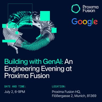 Cover Image for Building with GenAI — An engineering evening at Proxima Fusion