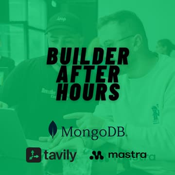 Cover Image for Builder After Hours with MongoDB, Mastra, and Tavily
