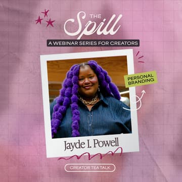 Cover Image for The Spill: Personal Branding with Jayde I. Powell