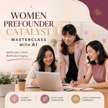 Cover Image for ASN x TGB Pre-Founder Catalyst Masterclass with AI (For Women)