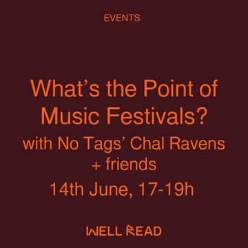 Cover Image for What’s the Point of Music Festivals? with No Tags’ Chal Ravens+ friends