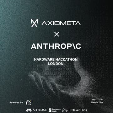 Cover Image for Axiometa x Anthropic: Hardware Hack