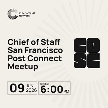 Cover Image for Chief of Staff San Francisco Post Connect Meetup