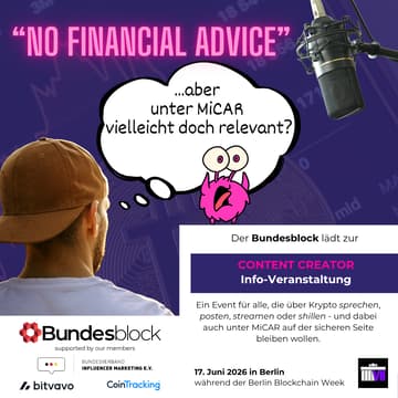 Cover Image for “No Financial Advice” - Crypto Content, MiCAR & die neue Verantwortung für Creator