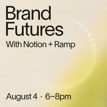Cover Image for Brand Futures with Notion + Ramp