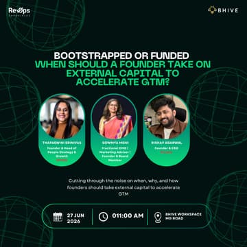 Cover Image for Bootstrapped or Funded? The Trade-Offs: When Should a Founder Take on External Capital to Accelerate GTM?