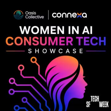 Cover Image for Women in AI Consumer Tech Showcase (SF Tech Week!)