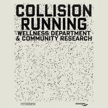 Cover Image for COLLISION RUNNING & SAUCONY @ MMMATTERS GALLERY
