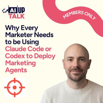 Cover Image for AI Up Talk: Why Every Marketer Needs to be Using Claude Code or Codex to Deploy Marketing Agents