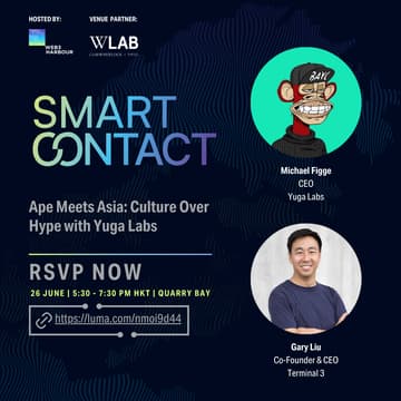 Cover Image for SMART CONTACT: Ape Meets Asia - Culture Over Hype with Yuga Labs CEO