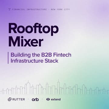 Cover Image for Rooftop Mixer: Building the B2B Fintech Infrastructure Stack