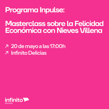 Cover Image for Programa InPulse: Masterclass sobre la Felicidad Económica con Nieves Villena