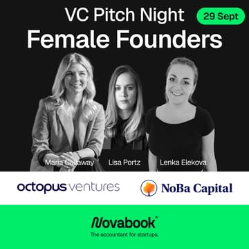 Cover Image for Female Founders Pitch Night with Octopus Ventures and NoBa Capital