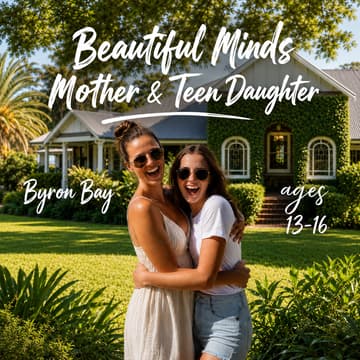 Cover Image for Beautiful Minds® Mother & Teen Daughter Retreat | Girls Aged 13-16 | Byron Bay